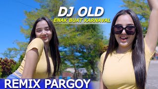 DJ OLD PALING DI CARI BUAT KARNAVAL  - Im lo ale - BAS HOREG