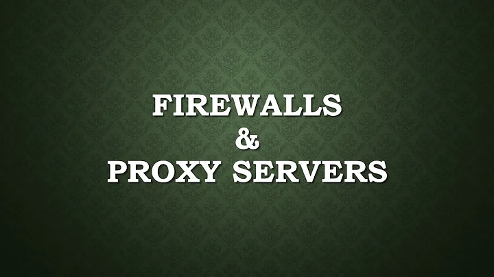 Firewalls & Proxy Servers | Security & Ethics Lecture 3