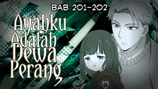 Ayahku Adalah Dewa Perang ~ Bab 201-202