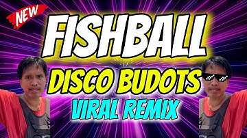 IBABA ANG PRESYO NG FISHBALL (BUDOTS DISCO REMIX) - DJTONGZKIE REMIX