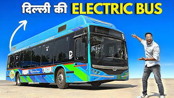 New Electric Buses in Delhi | DTC Bus | Detailed Review | Delhi Model | AAP
