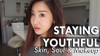 Staying Youthful | Skin, Makeup & Soul