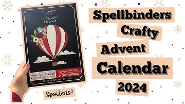 Spellbinders Crafty Advent Calendar 2024 | Unboxing and Revealing