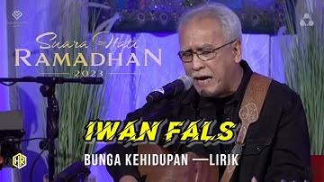 Iwan Fals - Bunga Kehidupan (lirik lagu) | Suara Hati Ramadhan 2023