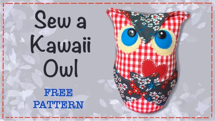 How to Sew an Owl Kawaii style || FREE PATTERN || Full Tutorial with Lisa Pay - YouTube how-to-sew-an-owl-kawaii-style-free-pattern-full-tutorial-with-lisa-pay-youtube