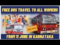 Free bus travel for all womens from 11th june! inaugration programme #VOICEOFKARNATAKA