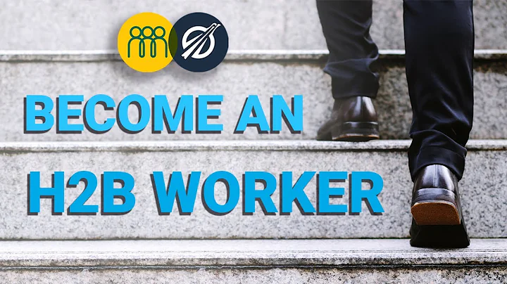 How to Become an H-2B Visa Worker in the United States: A Step-by-Step Guide