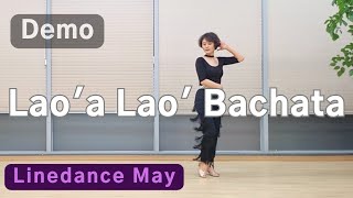 Lao' a Lao' Bachata Line Dance (High Beginner : Penny Tan) -Demo