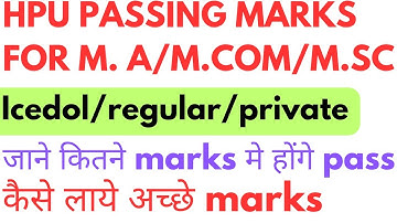 HPU passing marks for M.A/M.Com/M.Sc icedol/regular/private #passing marks for #hpu private #hpu