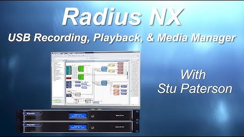 Symetrix Webinars - Radius NX - USB Recording, Playback, & Media Manager