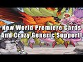 New WORLD PREMIERE Cards And Crazy Generic Support! | Yu-Gi-Oh!