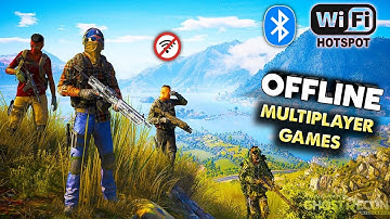 Top 15 Offline Multiplayer Games For Android 2024 HD (Wifi HotSpot , Bluetooth & Local )