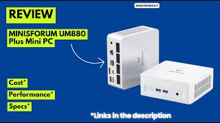 MINISFORUM UM880 Plus Review | Ryzen 7 8845HS Mini PC + Radeon