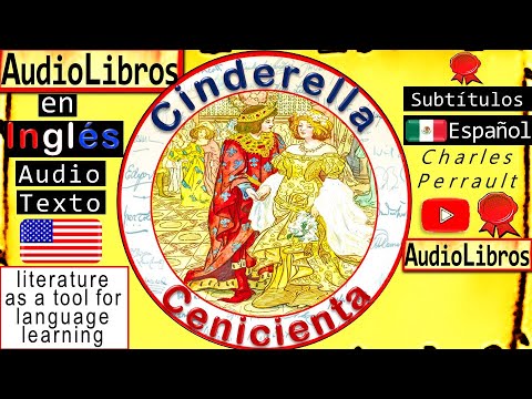 La Cenicienta | Cinderella | Cuentos Leídos en Inglés con Subtítulos en  Español | Charles Perrault - YouTube