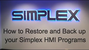 How to Restore and Back up  your Simplex HMI Programs