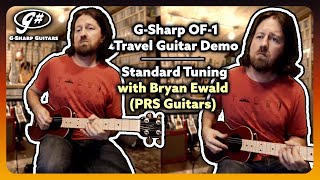 g sharp of-1 travel guitar demo - std tuning by bryan ewald