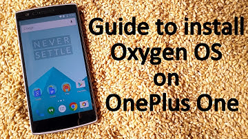 Guide to Install official Oxygen OS on OnePlus One [step-by-step tutorial]
