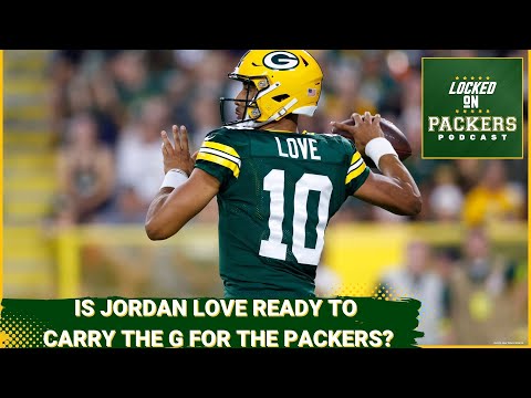 How much progress has Jordan Love made and is it enough to be ready to take Aaron Rodgers' spot?