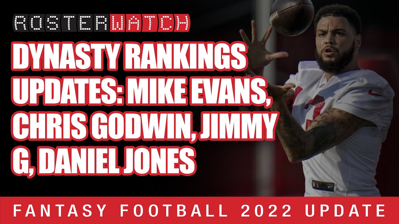 Fantasy Football 2022: RW Dynasty Rankings Updates- Mike Evans