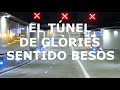 BARCELONA: El Túnel de Glòries, en sentido Besòs