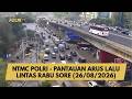 NTMC POLRI - PANTAUAN ARUS LALU LINTAS RABU SORE (26/08/2026)