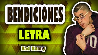 BENDICIONES // Bad Bunny - Las que no iban a salir - (LETRA / LYRICS)