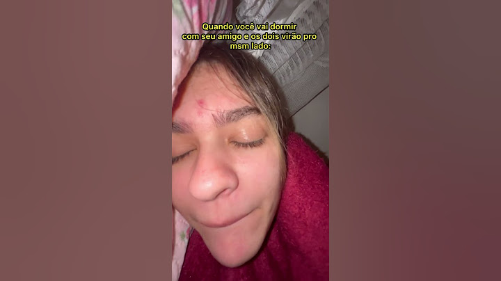 Quando você vai dormir com seu amigo e os dois virão pro mesmo lado