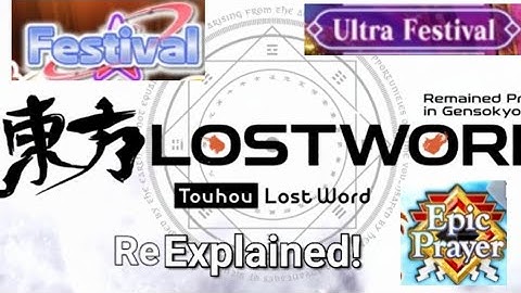Touhou Lost Word Re-Explained! - Festivals