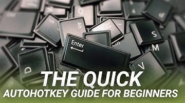 The Quick AutoHotkey Guide for Beginners