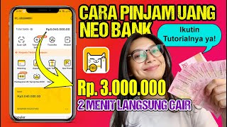 Cara Pinjam ke Rekening Neo+ Bank || Pinjaman Uang di Neo Bank Langsung Cair 100%