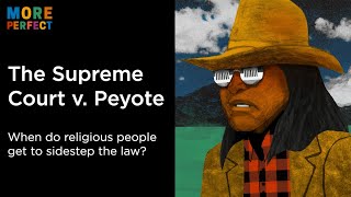 The Supreme Court v. Peyote | More Perfect Podcast | Season 4 Episode 1 | Full Episode