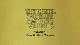 Nathaniel Rateliff & The Night Sweats - What If I (Cook Brothers Version)