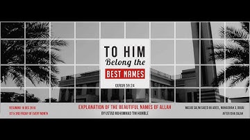 Explanation of the Beautiful Names of Allah - (Part 9) "As - Samad" by Shaikh Muhammad Tim