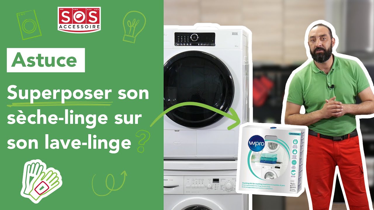 😎 Comment superposer un sèche-linge sur un lave-linge ? Astuces et  Conseils pour la maison ! 