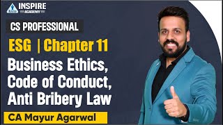 ESG |Chapter 11 Business Ethics, Code of Conduct, Anti Bribery Law| CS Professional|CA Mayur Agarwal