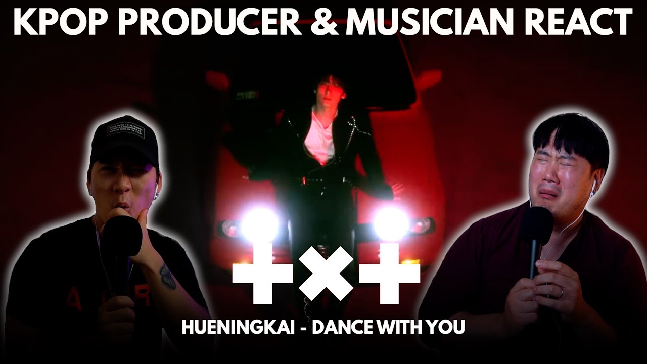 Musicians react & analyze ♡ TXT HUENINGKAI - Dance With You (MV)