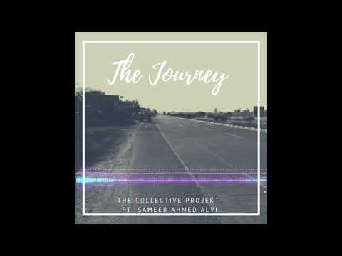 YouTubeでThe Journey | The Collective Projekt | Sameer Ahmed Alviを視聴