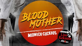 Midwich Cuckoos - Blood Mother (Official Music Video)