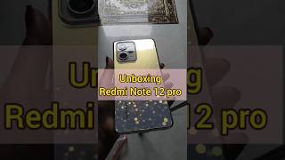 Redmi Note 12 Pro Unboxing | My new phone ? unboxing phone viral foryou youtubeshorts like