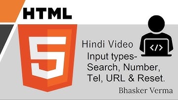 HTML tutorial for beginners in Hindi #29| Input Types Search, Number, Tel, URL and Reset.