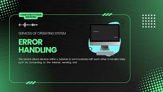 SERVICES OF OPERATING SYSTEM: ERROR HANDLING
