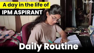 A Day in Life of an IPM Aspirant | IPMAT Aspirant Daily Routine📝