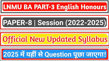 LNMU BA PART-3 English Honours PAPER-8 Official New Updated Syllabus | Session 2022-2025 |