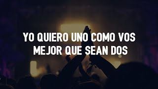 Yo quiero uno como vos, mejor que sean dos  tiktok (Letra/Lyrics)