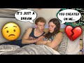 I Had A Nightmare That He Cheated On Me... *PRANK*