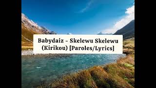 Babydaiz  - Skelewu Skelewu (Kirikou) | Lyrics Video