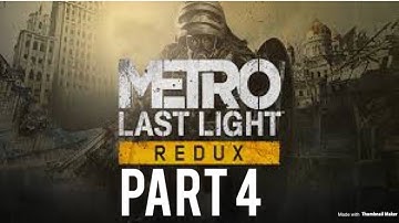 Metro Last Light Redux Walkthrough Part 4: The Darkness
