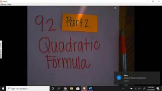 9.2 #3 - 4 Video Notes Solving Quadratic Equations (Quadratic Formula)