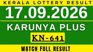 KERALA LOTTERY KARUNYA PLUS KN-641| LIVE LOTTERY RESULT TODAY 17.09.2026| KERALA LOTTERY TODAY| screenshot 1