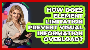 How Does Element Limitation Prevent Visual Information Overload?